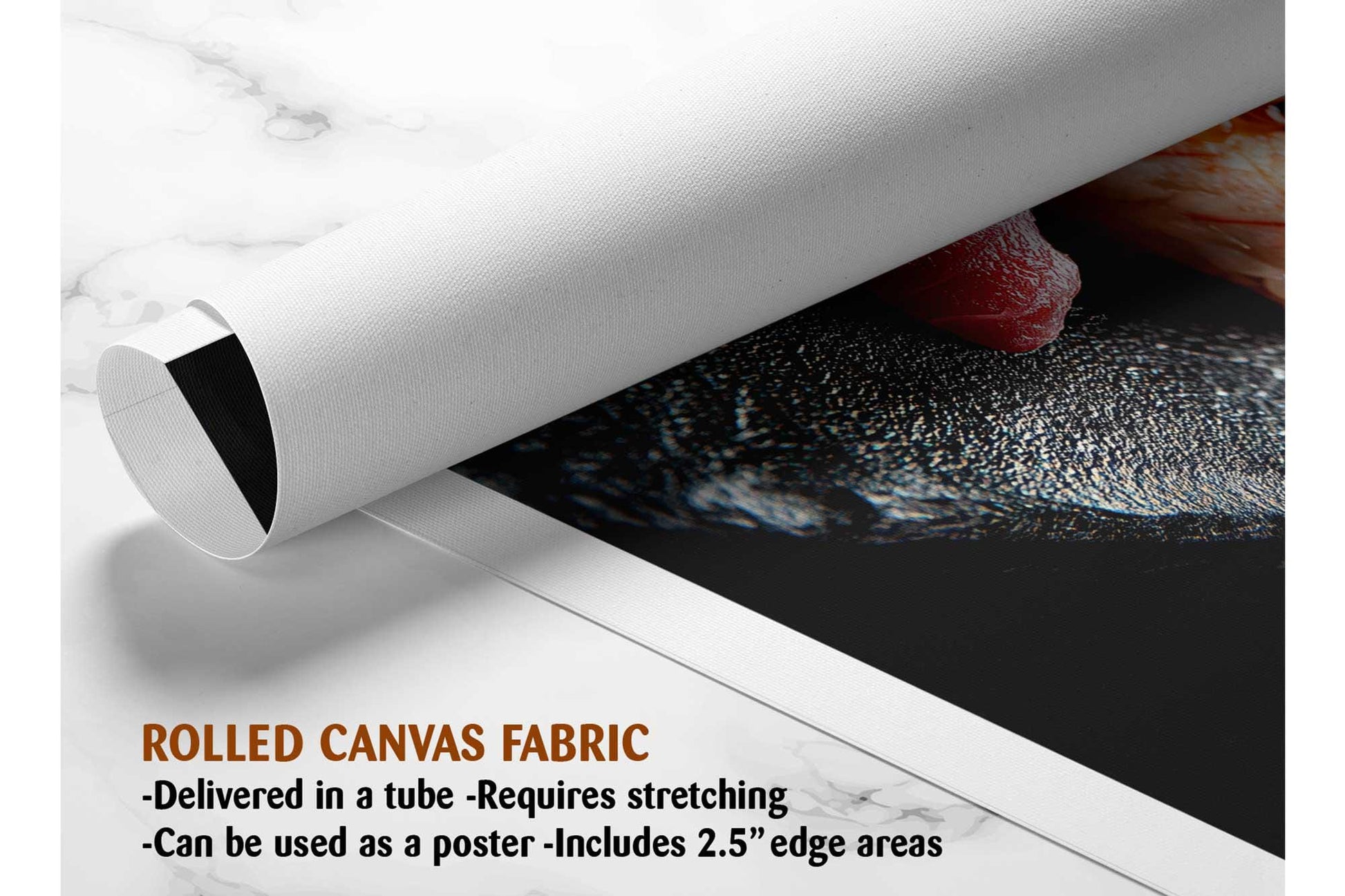The image is a rolled canvas fabric, which is a type of canvas material used for creating posters or wall art. It is described as a tube-delivered fabric, which means it is delivered in a tube and requires stretching before use. It can be used as a poster with a 2.5" edge area.