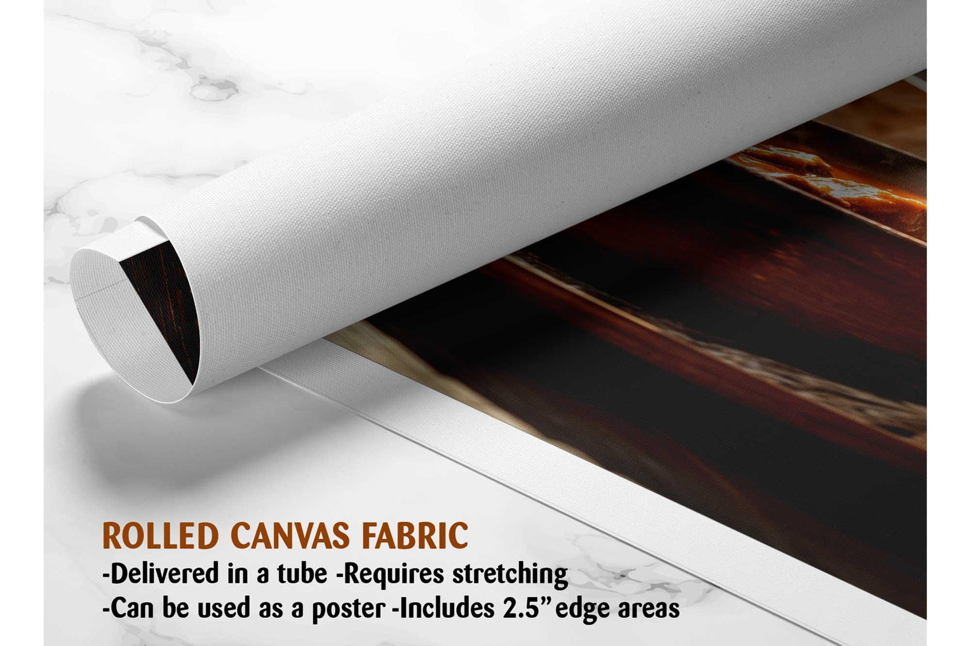 The image is a rolled canvas fabric, which is a type of canvas material used for creating posters or wall art. It is delivered in a tube and requires stretching before use. The fabric can be used as a poster and includes a 2.5" edge area.